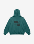 DREAM BIG" HOODIE