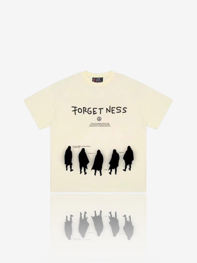 FORGETNESS&quot; T-SHIRT