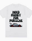 T-Shirt 'Need Money For Porsche GT3'