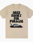 T-Shirt 'Need Money For Porsche GT3'