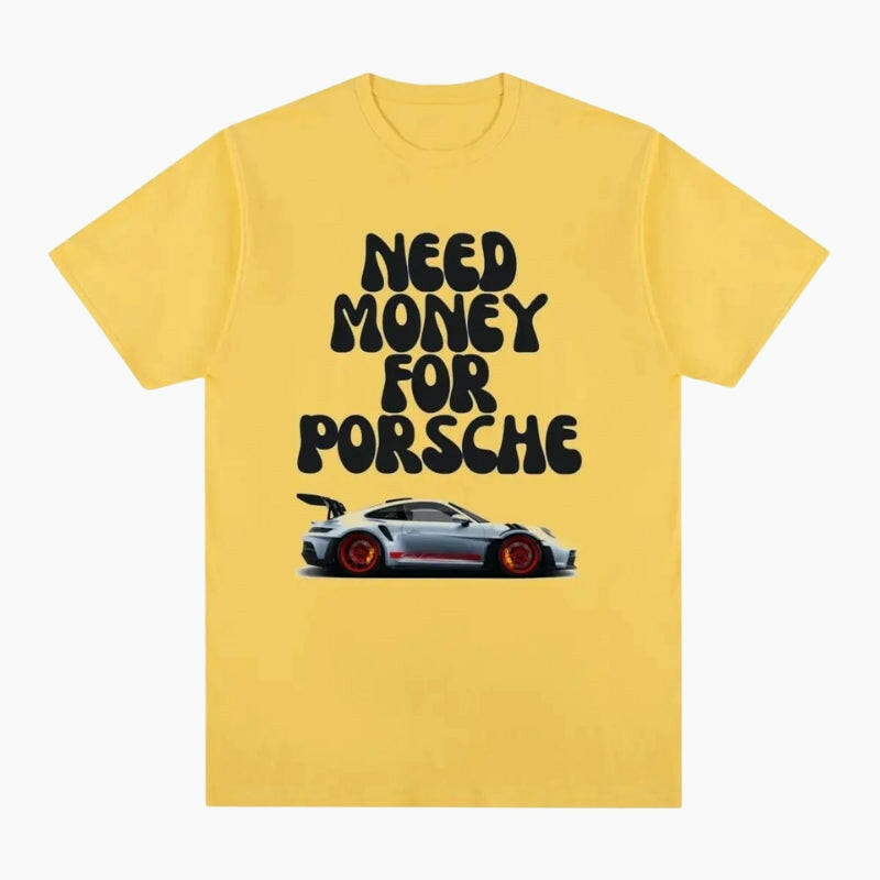 T-Shirt &#39;Need Money For Porsche GT3&#39;