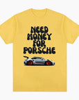 T-Shirt 'Need Money For Porsche GT3'